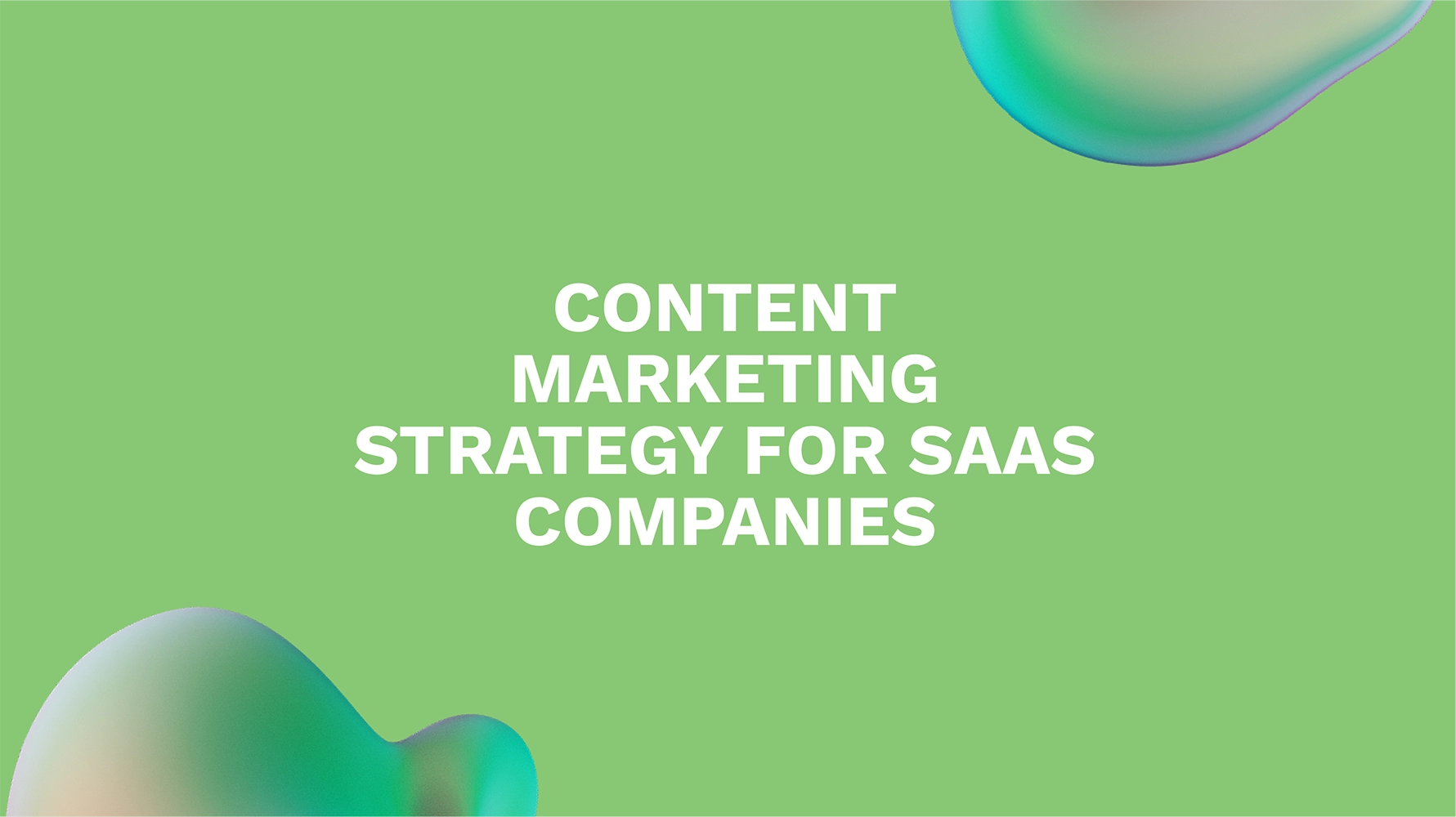 Content Marketing Strategy for SaaS Companies