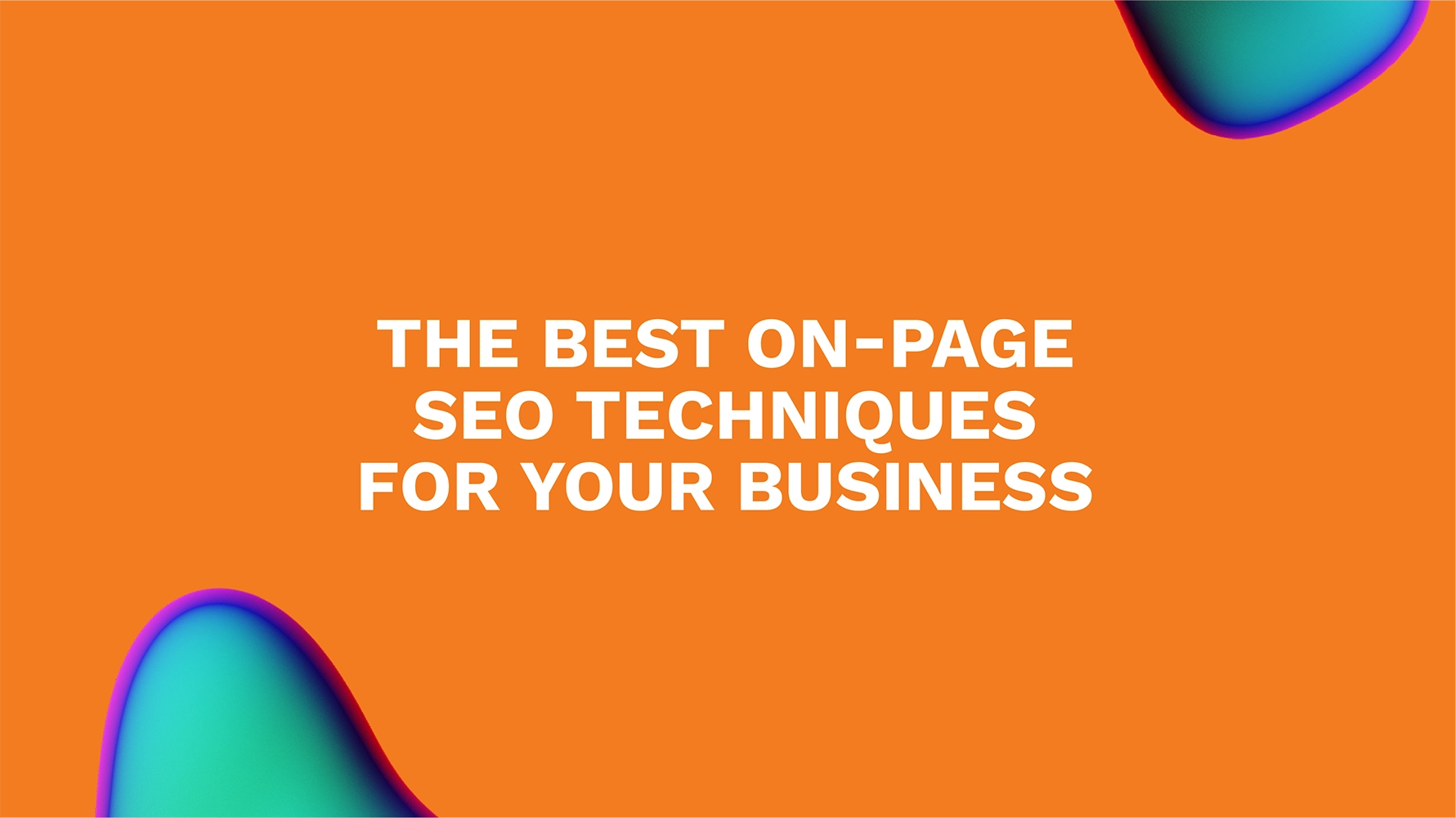 <strong>The Best On-Page SEO Techniques for Your Business</strong>